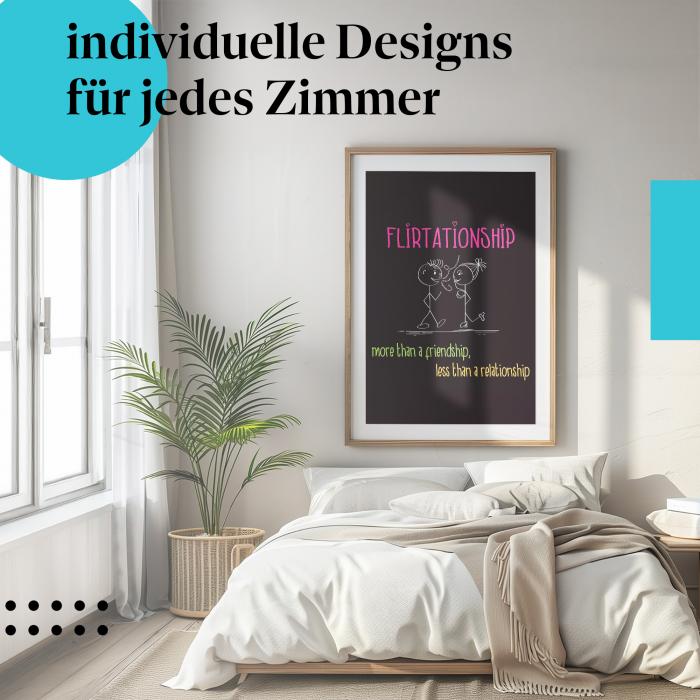 Schlafzimmer Deko: Humor mit "Flirtationship" Poster